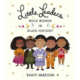 Little Leaders - Bold Women In Black History PB