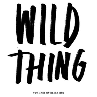 Wild Thing Print