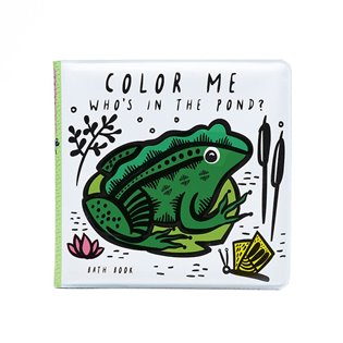 Colour Me: Who's in the Pond? - Bath Book